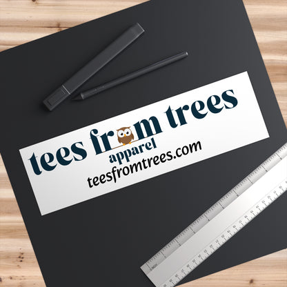 Tees From Trees Apparel Bumper Stickers